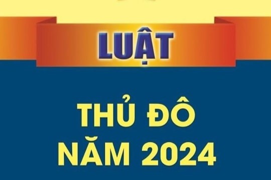 Chỉ thị số 37 ngày 06/12/2024 của Ban thường vụ Thành ủy về triển khai Luật Thủ đô